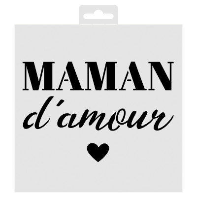Pochoir Deco Maman D'Amour - 19X19