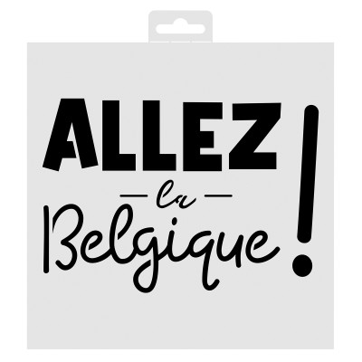 Pochoir Allez La Belgique 20X20